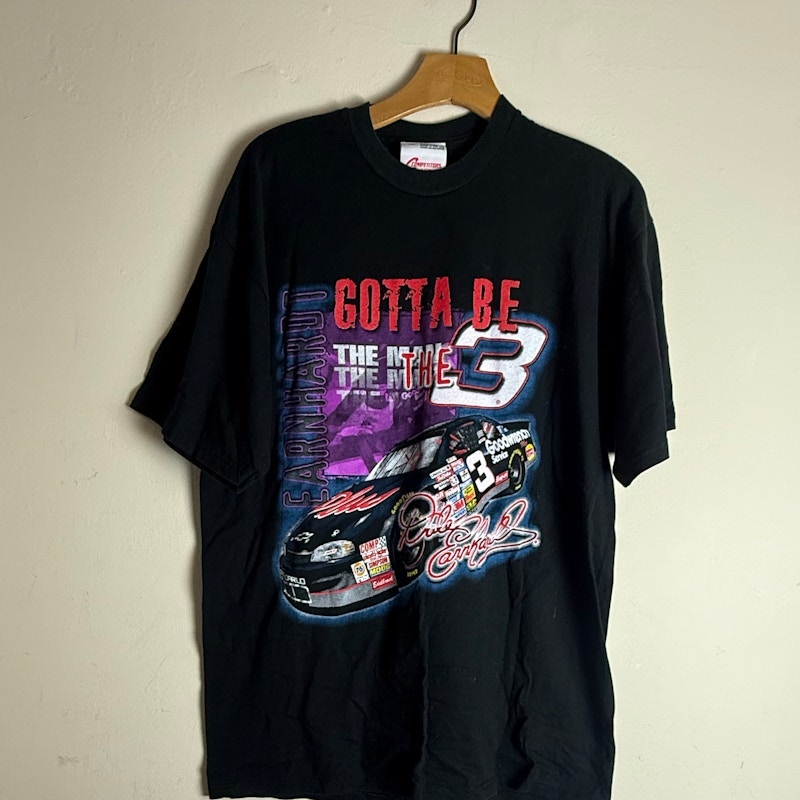 Competitors View Dale Earnhardt Gotta Be The 3 T-Shirt Black