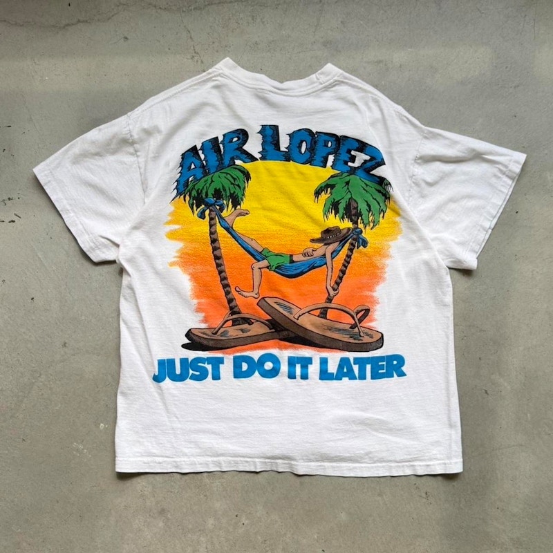 Vintage Senor Lopez Air Lopez Just Do It Later T-Shirt White