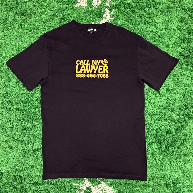 Market Call My Lawyer T-Shirt Black