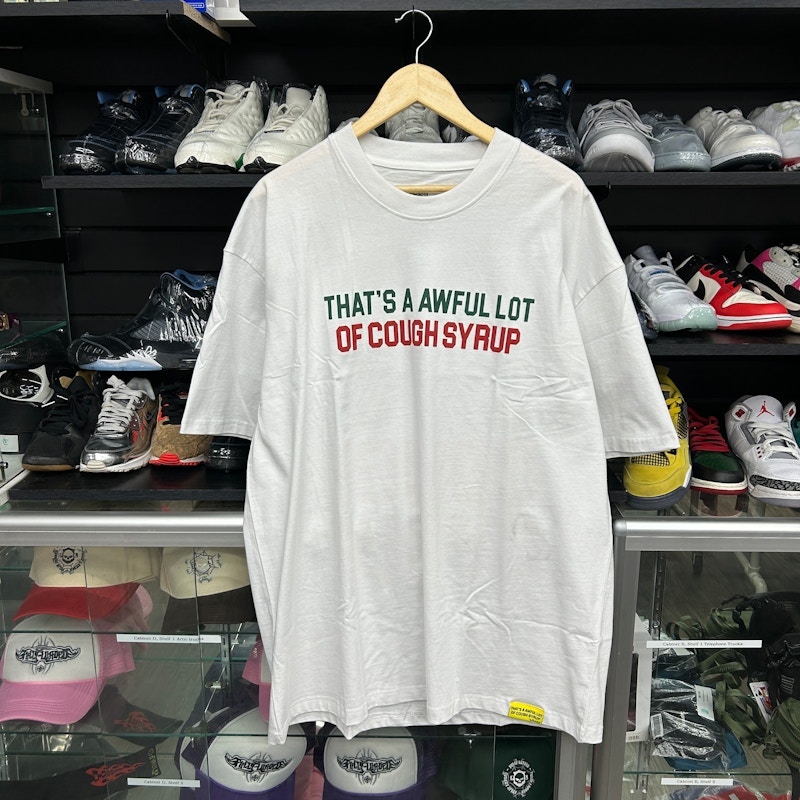 That's A Awful Lot Of Cough Syrup T-Shirt White