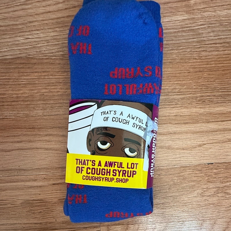 That's An Awful Lot Of Cough Syrup Socks Blue