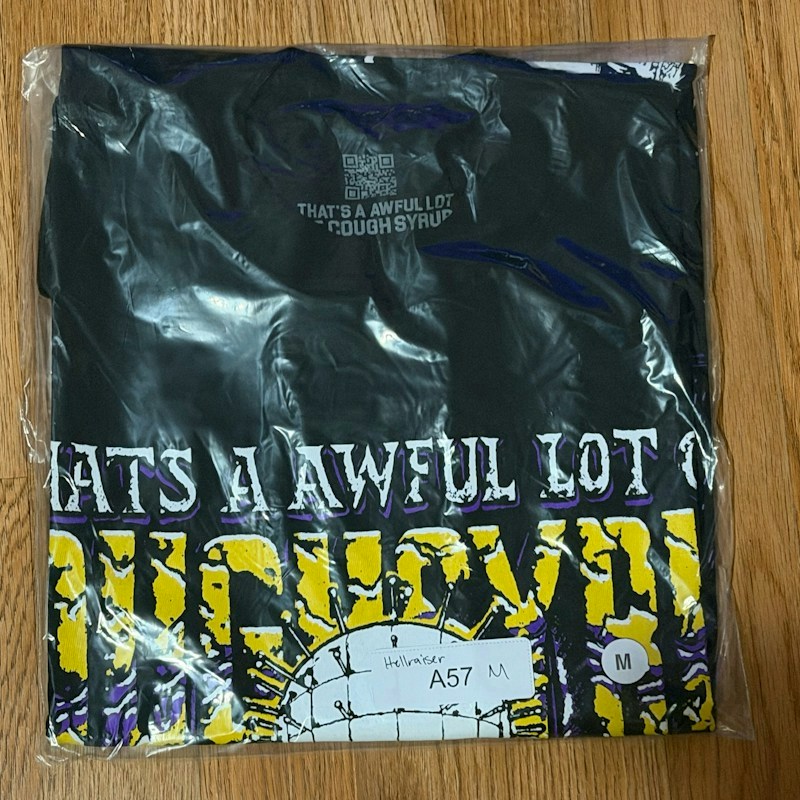 That's A Awful Lot Of Cough Syrup Hellraiser T-Shirt