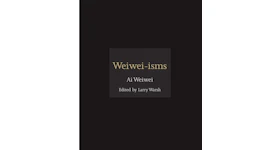 Ai Weiwei Weiwei-isms Hardcover Book