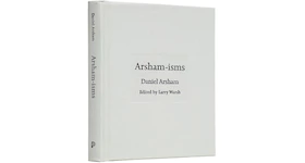 Daniel Arsham Arsham-Isms Hardcover Book