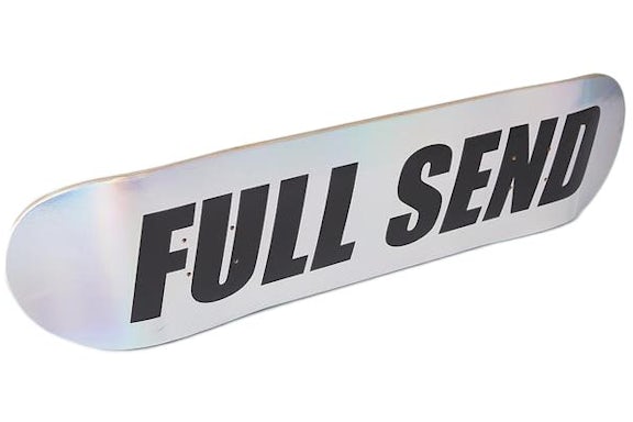 Full Send Foil Printed Skateboard Deck Silver