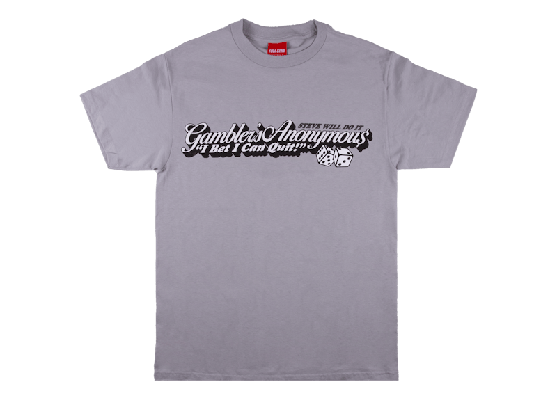 Full Send SteveWillDoIt Gamblers Anonymous Tee Grey