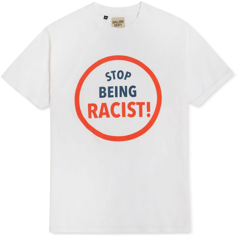 Gallery Dept. Being Racist T-shirt White Men's - US
