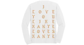 Kanye West Chicago Pablo Pop-Up Kanye Loves Kanye L/S T-shirt White