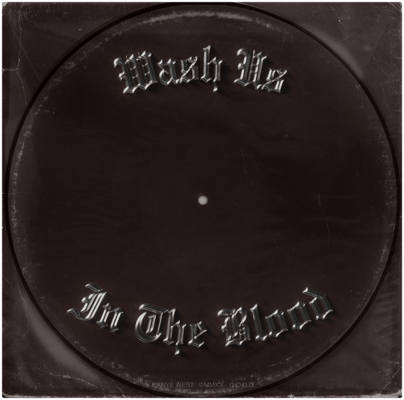 Kanye West Wash Us In The Blood Picture Disc