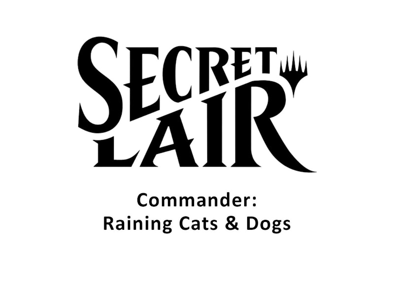 Magic: The Gathering Secret Lair Series Raining Cats and Dogs Commander Deck