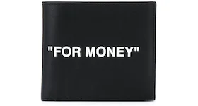 OFF-WHITE Printed Bi-Fold Wallet (4 Card Slot) "FOR MONEY" Black/White