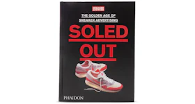 Phaidon Sneaker Freaker Soled Out: The Golden Age Of Sneaker Advertising Hardcover Book Black