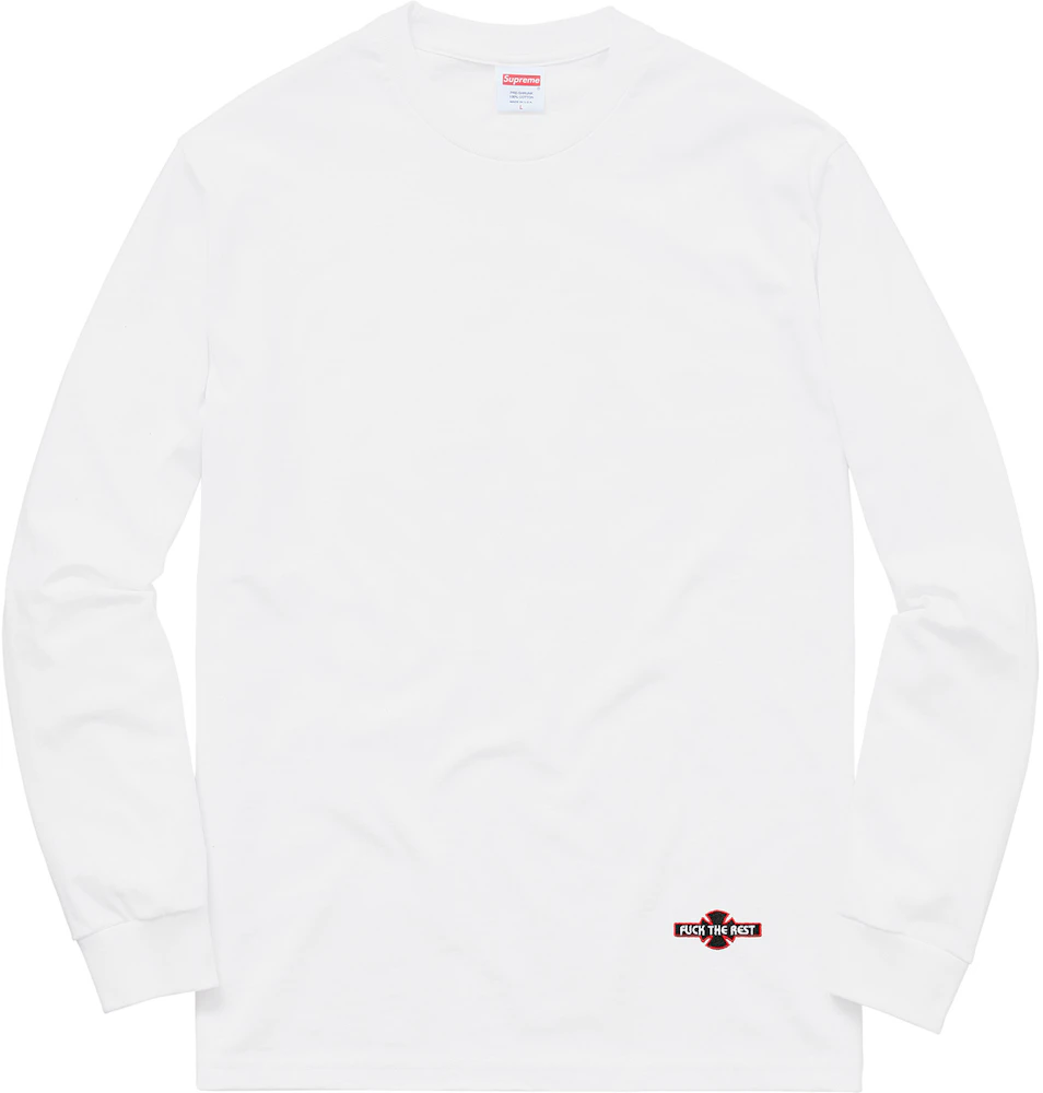 Supreme Independent Fuck the Rest L/S Tee White Men's - FW17 - US