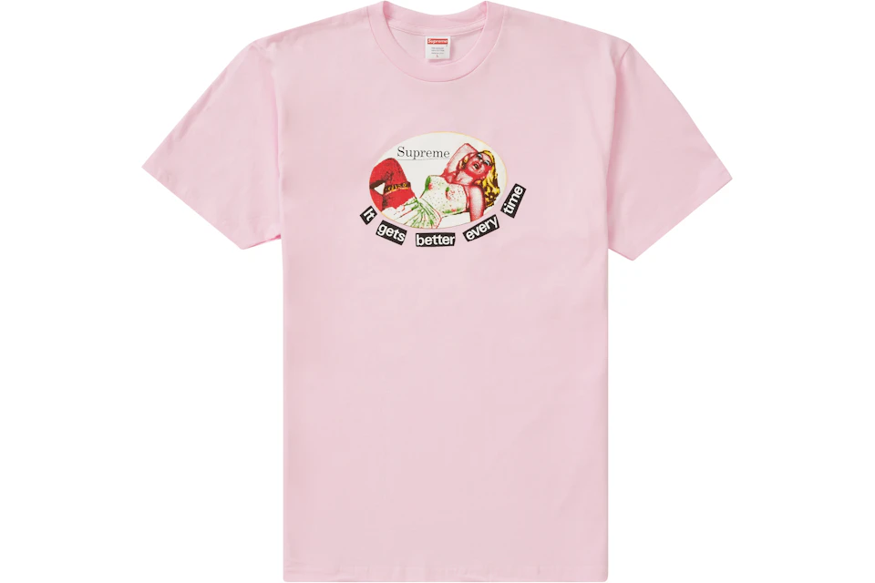 Supreme It Gets Better Every Time Tee Light Pink