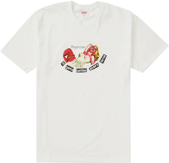 Supreme It Gets Better Every Time Tee White Men's - SS19 - GB