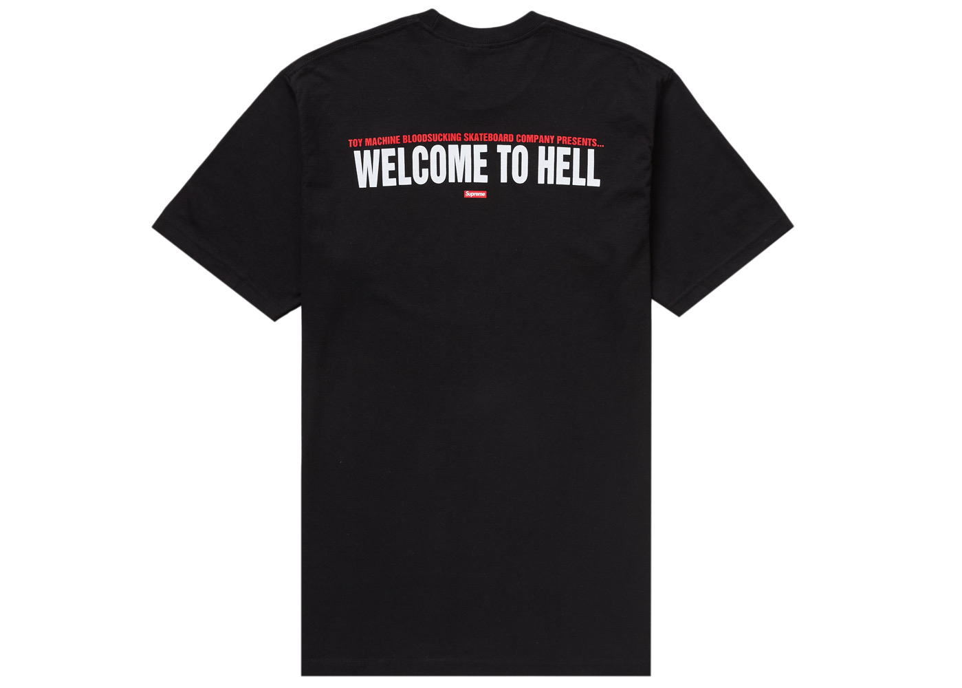 Supreme Toy Machine Welcome To Hell Tee Black
