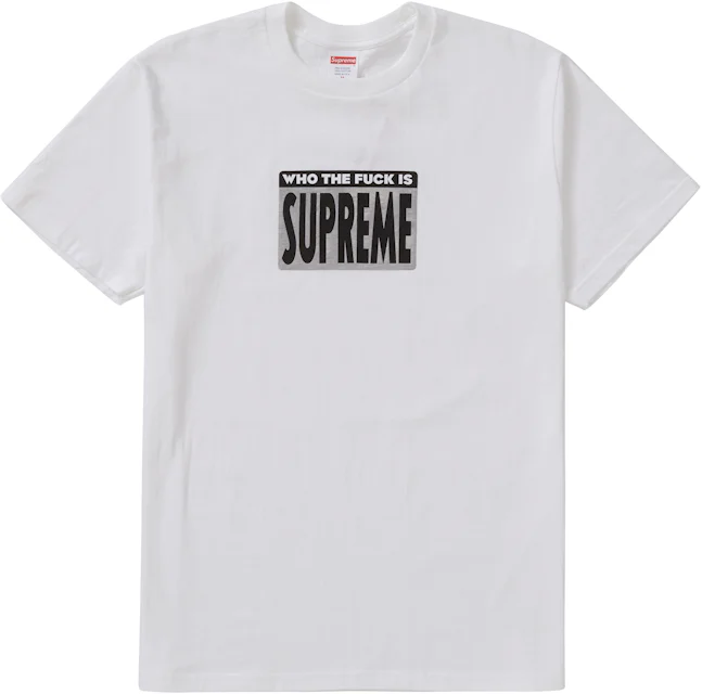 Supreme Who The Fuck Tee White Men S Ss19 Us